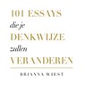 101 essays die je denkwijze zullen veranderen - Brianna Wiest - 9789043940382