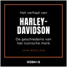 Het verhaal van Harley-Davidson - John Westlake - 9789043942003
