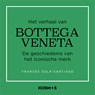Het verhaal van Bottega Veneta - Frances Solá-Santiago - 9789043942072