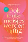 Ook leuke meisjes worden vijftig - Maaike de Vries ; Manon Kerkhof - 9789043945127
