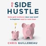 De Side Hustle - Chris Guillebeau - 9789043946186