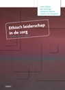 Ethisch leiderschap in de zorg - Linus Vanlaere ; Joke Lemiengre ; Leentje De Wachter ; Liselotte Van Ooteghem - 9789044133509