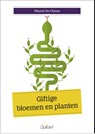 Giftige bloemen en planten - Marcel De Cleene - 9789044133929