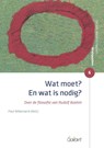 Wat moet? En wat is nodig? - Paul Willemarck (red) - 9789044136005