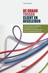 De draad tussen cliënt en begeleider - Gerrit Vignero - 9789044136029