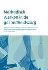 Methodisch werken in de gezondheidszorg - Annemie Cousssens ; Marleen D'Hondt ; Sabine De Bruyne ; Mieke Embo ; Ruben Vanbosseghem ; Bianka Vandaele ; Christophe Wille - 9789044137514