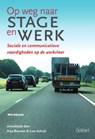 Op weg naar stage en werk - Anja Bouman ; Lian Schuijt - 9789044138030