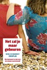 Het zal je maar gebeuren - Reina Crispijn ; Margreet Crispijn - 9789044334661