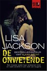 De onwetende - Lisa Jackson - 9789044338928