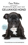 Praktische gids voor een gelukkige hond - Cesar Millan - 9789044351705