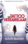 De tattooverzamelaar - Alison Belsham - 9789044353891