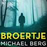 Broertje - Michael Berg - 9789044354348