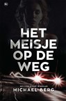 Het meisje op de weg - Michael Berg - 9789044355864