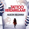 De tattooverzamelaar - Alison Belsham - 9789044357523