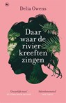 Daar waar de rivierkreeften zingen - Delia Owens - 9789044358919