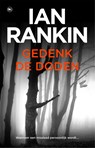 Gedenk de doden - Ian Rankin - 9789044362725