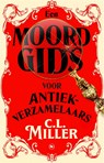 Een moordgids voor antiekverzamelaars - C.L. Miller - 9789044366907