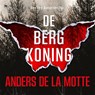 De bergkoning - Anders de la Motte - 9789044368703