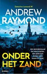 Onder het zand - Andrew Raymond - 9789044390094