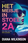 Het meisje in stoel 2A - Diana Wilkinson - 9789044395068