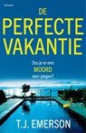 De perfecte vakantie - TJ Emerson - 9789044395105