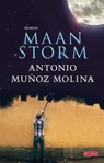 Maanstorm - Antonio Muñoz Molina - 9789044517484