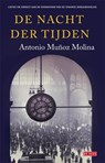 De nacht der tijden - Antonio Muñoz Molina - 9789044517491