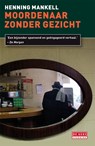 Moordenaar zonder gezicht - Henning Mankell - 9789044520019