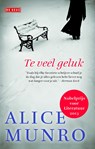 Te veel geluk - Alice Munro - 9789044523638