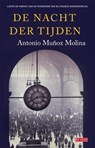 nacht der tijden - Antonio Muñoz Molina & Ilonka Reintjens - 9789044525458