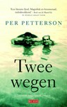 Twee wegen - Per Petterson - 9789044528091