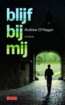 Blijf bij mij - Andrew O'Hagan - 9789044531671