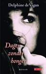 Dagen zonder honger - Delphine de Vigan - 9789044532913