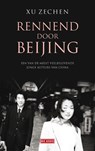 Rennend door Beijing - Xu Zechen - 9789044536584