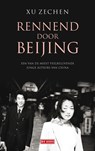 Rennend door Beijing - Xu Zechen - 9789044536591
