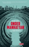 Onder Manhattan - Erling Kagge - 9789044536669