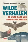Wilde verhalen - Lucy Cooke - 9789044540666