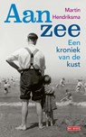 Aan zee - Martin Hendriksma - 9789044541304