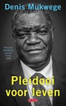Pleidooi voor leven - Denis Mukwege - 9789044541984