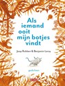 Als iemand ooit mijn botjes vindt - Jaap Robben ; Benjamin Leroy - 9789044542127
