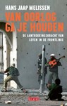 Van oorlog ga je houden - Hans Jaap Melissen - 9789044542424