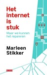 Het internet is stuk - Marleen Stikker - 9789044542684