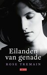 Eilanden van genade - Rose Tremain - 9789044543162