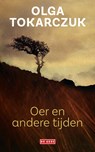 Oer en andere tijden - Olga Tokarczuk - 9789044544640