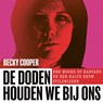 De doden houden we bij ons - Becky Cooper - 9789044547986