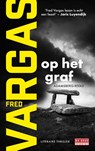 Op het graf - Fred Vargas - 9789044549898