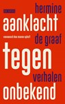 Aanklacht tegen onbekend - Hermine de Graaf - 9789044550658