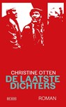 De laatste dichters - Christine Otten - 9789044551242