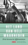 Het land van vele waarheden - Åsne Seierstad - 9789044551266