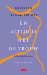 En altijd is het de vrouw - Kristien Hemmerechts - 9789044551570